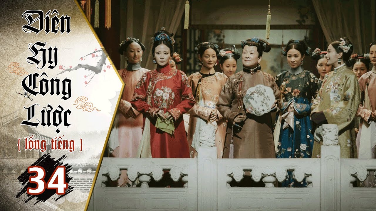 Diên Hy Công Lược - Tập 34 (Lồng Tiếng) | Phim Bộ Trung Quốc Hay Nhất 2018 (17H, thứ 2-6 trên HTV7)