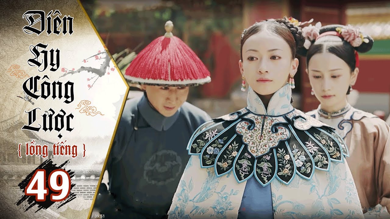 Diên Hy Công Lược - Tập 49 (Lồng Tiếng) | Phim Bộ Trung Quốc Hay Nhất 2018 (17H, thứ 2-6 trên HTV7)