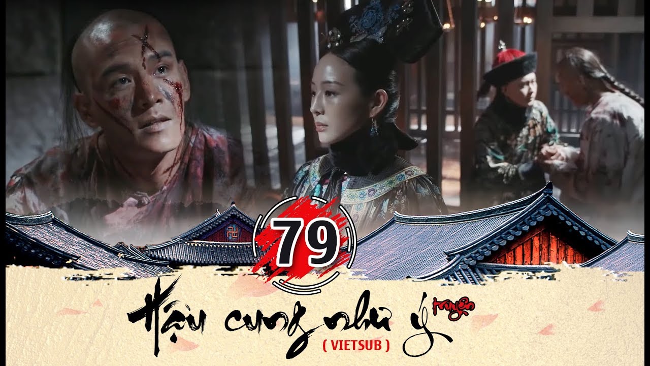 Hậu cung Như Ý Truyện - Tập 79 FULL (vietsub) | Phim Cung Đấu Trung Quốc đặc sắc 2018