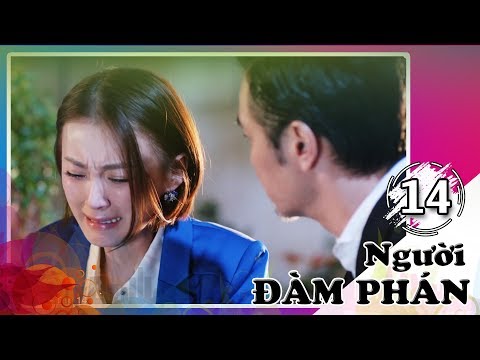 NGƯỜI ĐÀM PHÁN - TẬP 14 FULL | Phim Trung Quốc Hay Nhất 2018 (Lồng Tiếng)